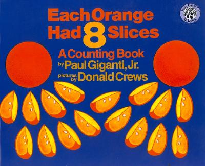 Each Orange had 8 slices math picture book